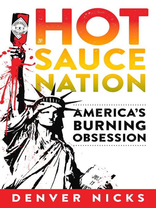 Title details for Hot Sauce Nation by Denver Nicks - Available